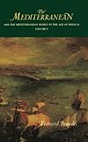 The Mediterranean and the Mediterranean World in the Age of Philip II, Vol. 1