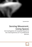 Image de Sensing Movement, Living Spaces: An Investigation of movement based on the lived experience of 13 professional dancers