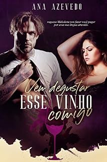 Livro Vem degustar esse vinho comigo: Vinícius Piatteli (Família Piatteli Livro 1)