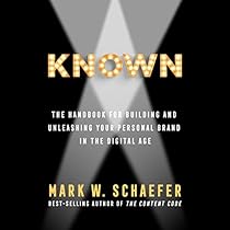 Known: The Handbook for Building and Unleashing Your Personal Brand in the Digital Age Known: The Handbook for Building and Unleashing Your Personal Brand in the Digital Age