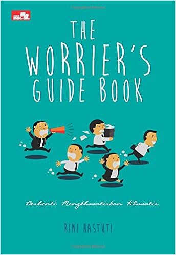 The Worrier S Guide Book Indonesian Edition Hastuti Rini 9786020280844 Amazon Com Books