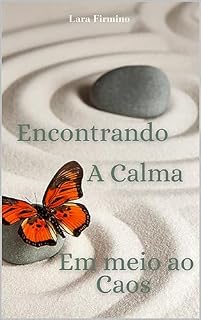 Livro Encontrando a Calma em Meio ao Caos