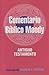 Comentario Biblico Moody: Antiguo Testamento (Spanish Edition)