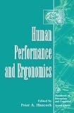 Image de Human Performance and Ergonomics: Perceptual and Cognitive Principles