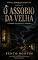 Livro O Assobio da Velha: A Lenda da Matinta Pereira (Lendas Sombrias do Brasil Livro 3)