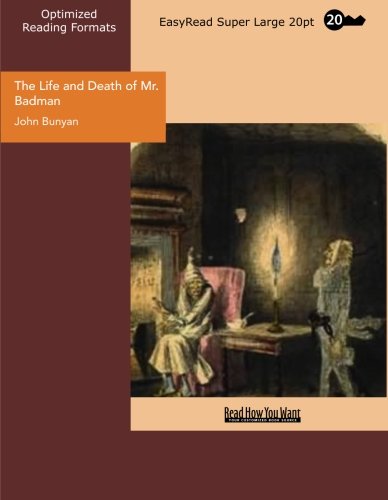 The Life and Death of Mr. Badman (EasyRead Super Large 20pt Edition)