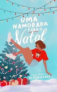 Livro Uma namorada para o natal: (Livro Único)