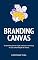 Livro Branding Canvas: Como elaborar a estratégia da marca