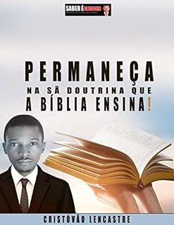 Livro PERMANEÇA NA SÃ DOUTRINA QUE A BÍBLIA ENSINA