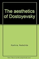 The aesthetics of Dostoyevsky 5050011795 Book Cover