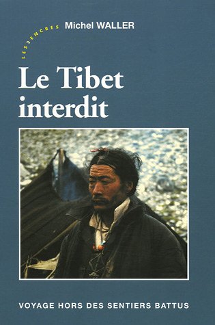 Le  Tibet interdit