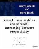 Visual Basic Add-Ins and Wizards : Increasing Software Productivity, Cornell, G. and Jezak, D., 1893115143