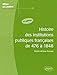 Histoire des institutions publiques françaises de 476 à 1848 - 2e édition (Mise au point) by 