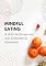 Livro Mindful Eating: A Arte de Emagrecer com Consciência Alimentar