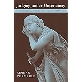 Judging under Uncertainty: An Institutional Theory of Legal Interpretation