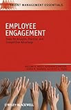 Employee Engagement: Tools for Analysis, Practice, and Competitive Advantage, William H. Macey, Benjamin Schneider, Karen M. Barbera, Scott A. Young, 1405179023