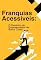 Livro Franquias Acessíveis: O Caminho do Empreendedor de Baixo Custo