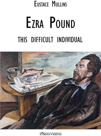 A Serious Character: The Life of Ezra Pound: Carpenter, Humphrey