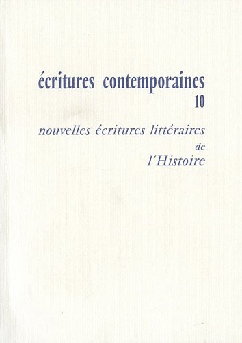 Nouvelles écritures littéraires de l'histoire