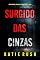 Livro Surgido das Cinzas (Série Dirk King: Thriller de Suspense do FBI — Livro 1)