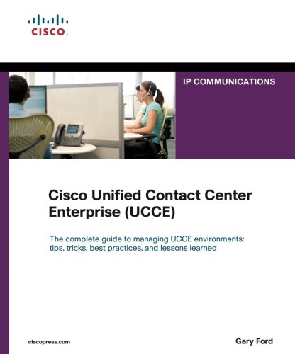 Cisco Unified Contact Center Enterprise (UCCE) (IP Communications (Paperback))