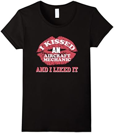 Women's I Kissed An Aircraft Mechanic And I Liked It T-shirt XL Black