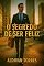 Livro o segredo de ser feliz