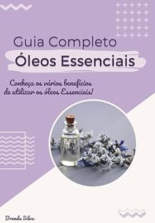 Livro Óleos Essenciais Guia Completo