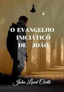 Livro O Evangelho Iniciático De João
