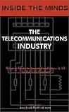 Image de Inside the Minds: The Telecommunications Industry - CEOs from Tellabs, DSL.net, Primus, Voicestream & More Share Their Knowledge on the Future of the