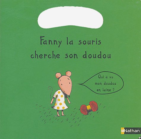 Fanny la souris cherche son doudou