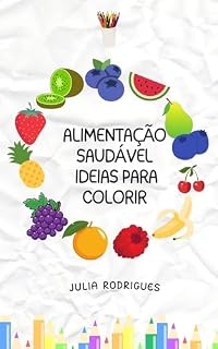Livro Alimentação Saudável: Ideias para colorir