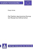 Die Tradition des lyrischen Dramas von Musset bis Hofmannsthal (Europäische Hochschulschriften / European University Studies / Publications Universitaires Européennes) (German Edition) cover