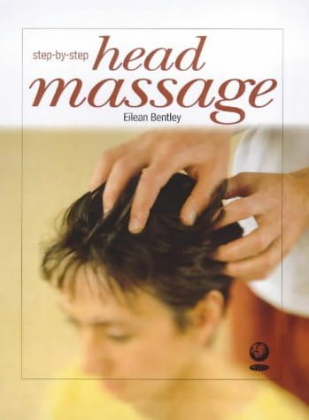 Massage for Head, Neck and Shoulders (Step-by-Step) Paperback – Import, 31 Jul 2000