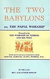 The Two Babylons, Hislop, Alexander, 157258212X