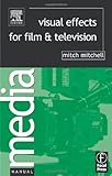 Visual Effects for Film and Television 4129O4R0 rL. SL160 Visual Effects for Film and Television