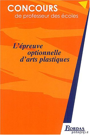 L'epreuve optionnelle d'arts plastiques by Danjoux
