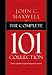 The Complete 101 Collection: What Every Leader Needs to Know by John C. Maxwell