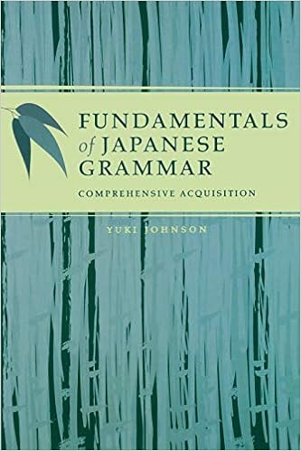 Amazon Com Fundamentals Of Japanese Grammar Comprehensive Acquisition Johnson Yuki Books