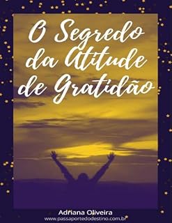 Livro O SEGREDO DA ATITUDE DE GRATIDÃO
