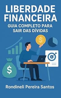 Livro Liberdade financeira: Guia completo para sair das dividas