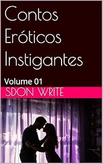 Livro Contos Eróticos Instigantes: Volume 01