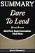 Summary: Dare to Lead - Hard Work. Tough Conversations. Whole Heart. | A Summary of Brene Brown's Book (Speed-Summary Series)