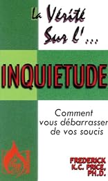 La  vérité sur l'inquiétude