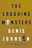 The Laughing Monsters: A Novel