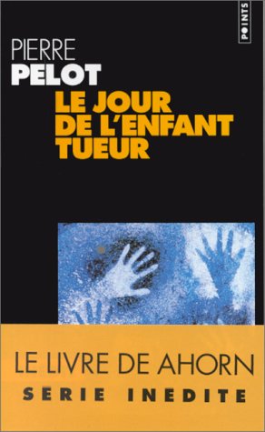 Le  jour de l'enfant tueur