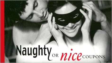 Naughty Or Nice Coupons Coupon Collections Sourcebooks Inc 0760789719943 Amazon Com Books