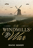 Of Windmills and War (The War Trilogy - Book 1)