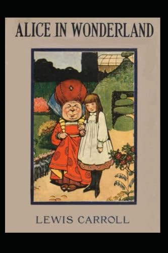 Alice's Adventures in Wonderland: unabridged - original text of