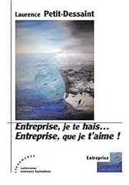 Entreprise, je te hais,… entreprise, que je t'aime !